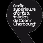 Ecole Superieur d'Arts et des Médias -Caen