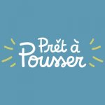 Prêt à Pousser